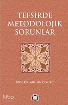 Tefsirde Metodolojik Sorunlar - 2