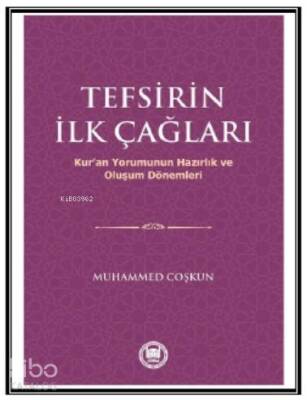 Tefsirin İlk Çağları - 1