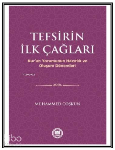 Tefsirin İlk Çağları - 1