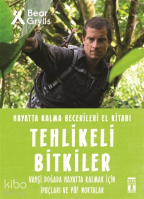 Tehlikeli Bitkiler - Hayatta Kalma Becerileri El Kitabı 2Vahşi Doğada Hayatta Kalmak için İpuçları ve Püf Noktaları - 1