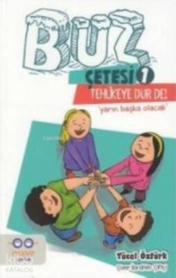 Tehlikeye Dur De! Buz Çetesi 1 - 1