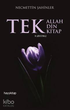 Tek Allah Tek Din Tek Kitap - 2