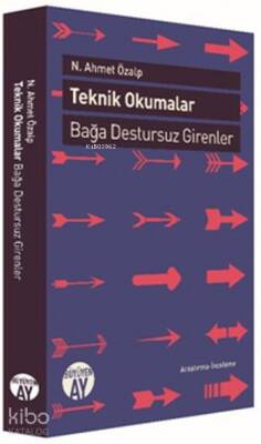 Teknik Okumalar Bağa Destursuz Girenler - 2