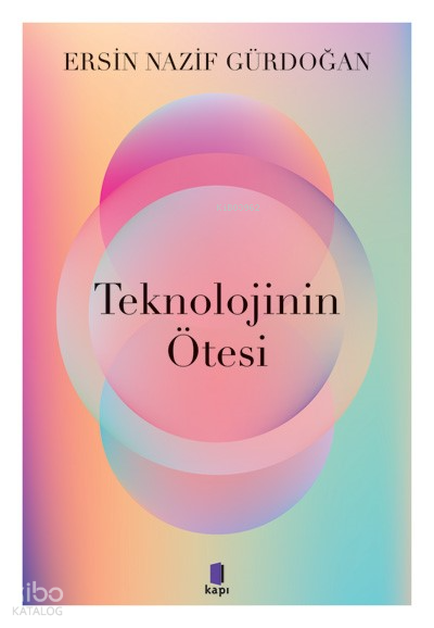 Teknolojinin Ötesi - 1