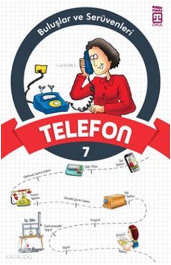 Telefon Buluşlar ve Serüvenleri, 9+ Yaş - 1