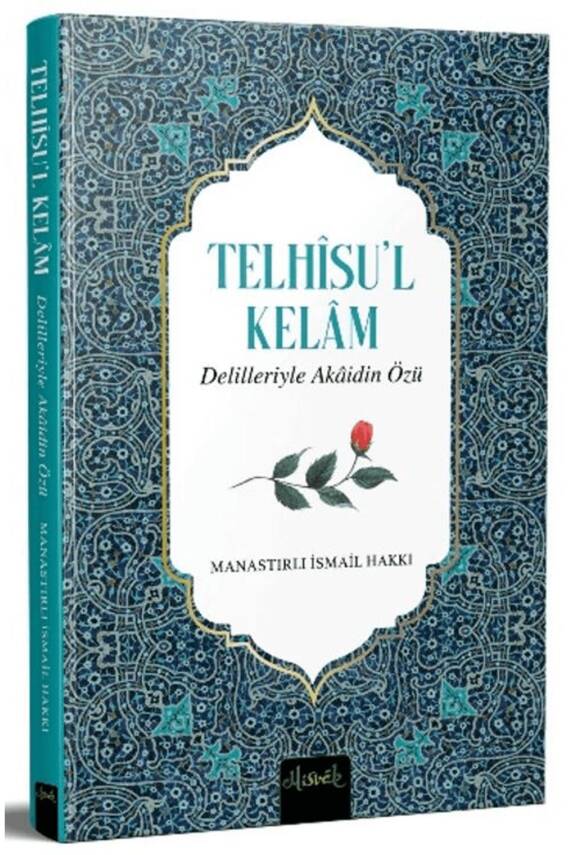 Delilleriyle Akaidin Özü (Telhisü’l Kelam Tercümesi) - 3