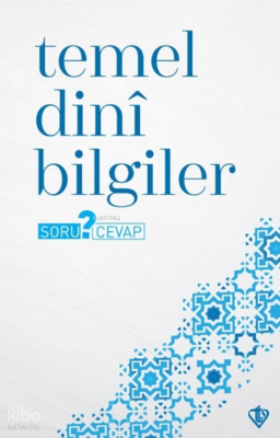 Temel Dinî Bilgiler Soru ? Cevap - 2