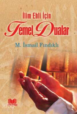 Temel Dualar İlim Ehli İçin - 1