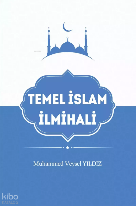 Temel İslam İlmihali - 1