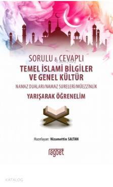 Temel İslami Bilgiler ve Genel Kültür Sorulu ve Cevaplı - 2
