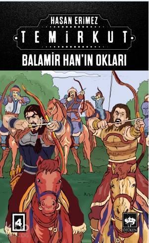 Temirkut 4 Balamir Hanın Okları - 1