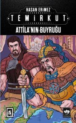 Temirkut 5 Attilanın Buyruğu - 1