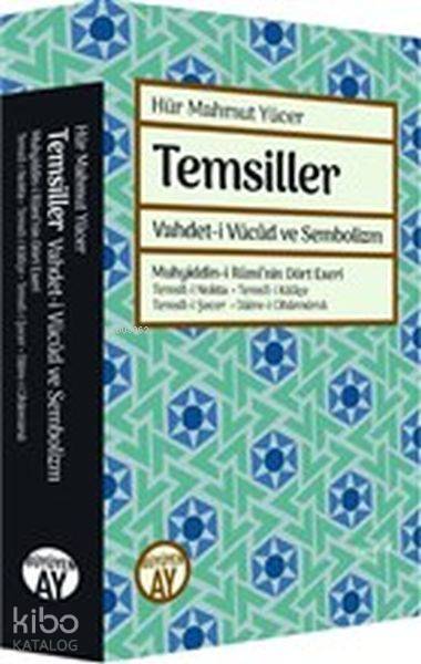 Temsiller - Vahdet-i Vücud ve Sembolizm - 2