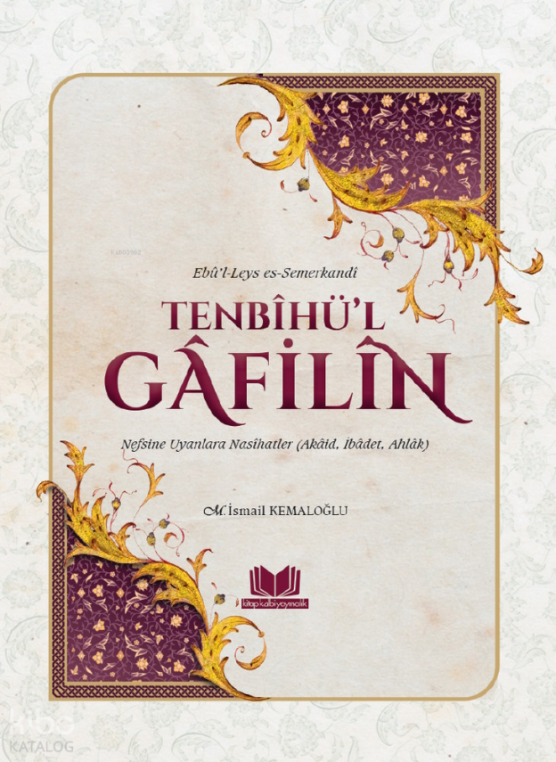 Tenbihül Gafilin Nefsine Uyanlara Nasihatler - 2
