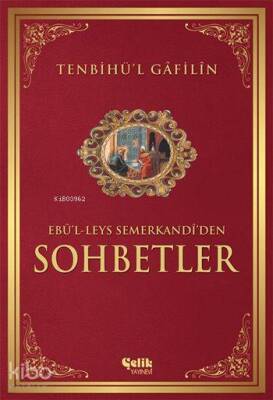 Tenbihül Gâfilîn Sohbetler - 2