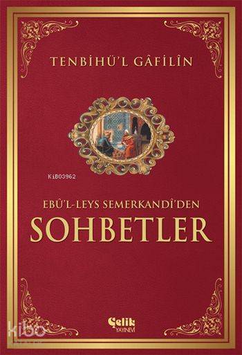 Tenbihül Gâfilîn Sohbetler - 2