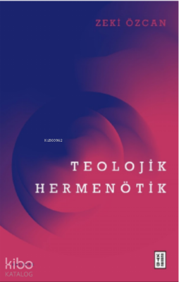 Teolojik Hermenötik - Ketebe Yayınları (1)
