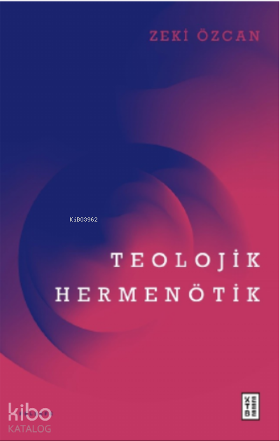 Teolojik Hermenötik - 2