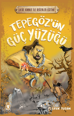 Tepegözün Güç Yüzüğü - Dede Korkut İle Değerler Eğitimi - 1