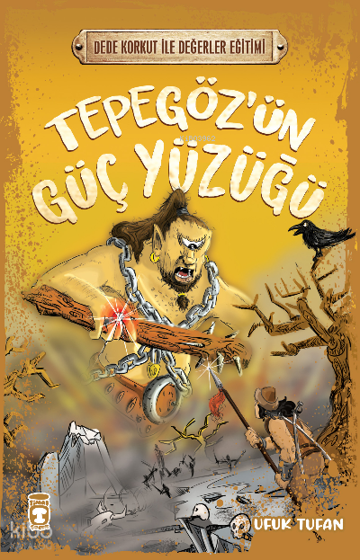 Tepegözün Güç Yüzüğü - Dede Korkut İle Değerler Eğitimi - 1
