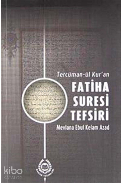 Tercüman-ül Kuran Fatiha Suresi Tefsiri - 1