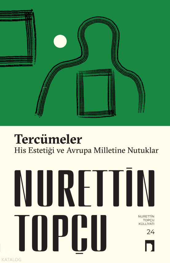 Tercümeler His Estetiği-Avrupa Milletine Nutuklar - 2