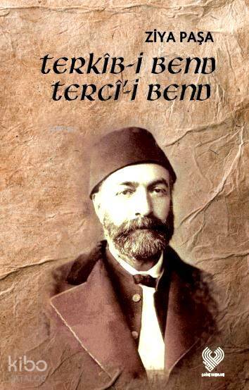 Terkîb-i Bend Tercî-i Bend Osmanlı Türkçesi aslı ile birlikte, sözlükçeli - 1