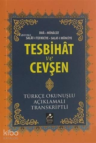 Tesbihat ve Cevşen Türkçe Okunuşlu-Açıklamalı-Transkriptli - 1