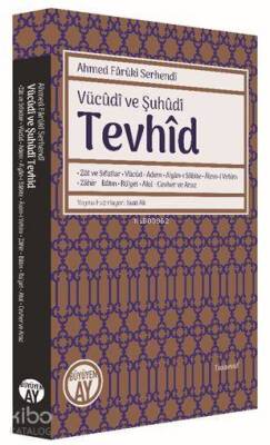 Tevhîd - Vücûdî ve Şuhûdî - 2