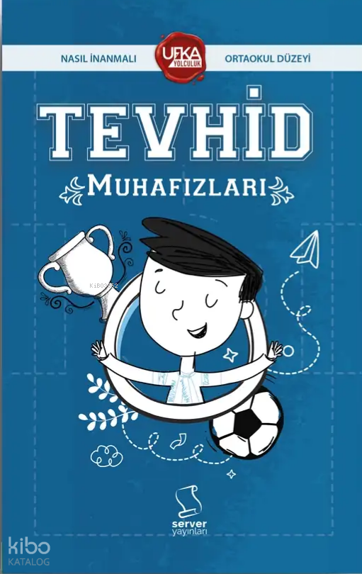 Tevhid Muhafızları (UY13 Ortaokul Düzeyi) - 1