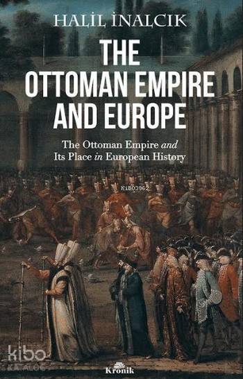 The Ottoman Empire And Europe - 2