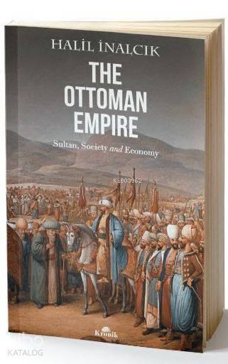 The Ottoman Empire Sultan, Society and Economy - 1