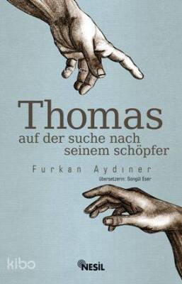 Thomas Auf Der Suche Nach Seinem Schöpfer - 1