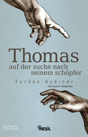 Thomas Auf Der Suche Nach Seinem Schöpfer - 1