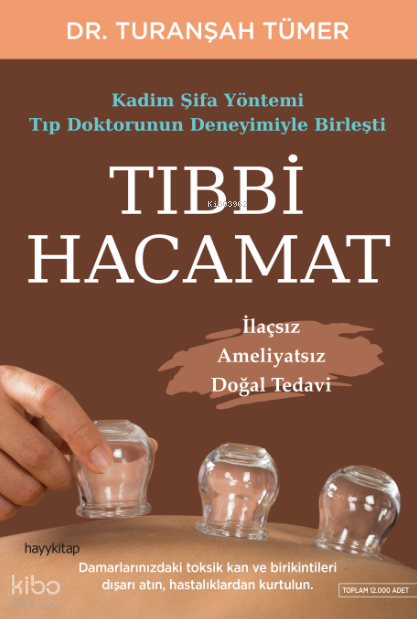 Tıbbi Hacamat İlaçsız Ameliyatsız Doğal Tedavi - 1