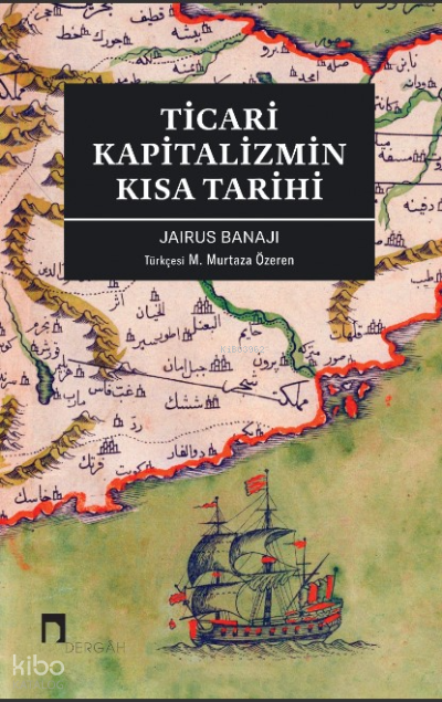 Ticari Kapitalizmin Kısa Tarihi - 1