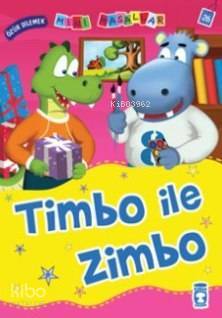 Timbo ile Zimbo Mini Masallar - 1