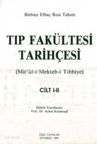 Tıp Fakültesi Tarihçesi Mirât-ı Mekteb-i Tıbbiye Cilt 1-2 - 1