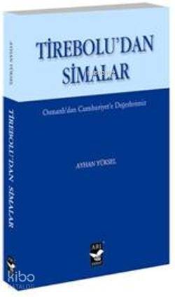 Tireboludan Simalar Osmanlıdan Cumhuriyete Değerlerimiz - 1