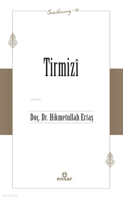 Tirmizî - Öncülerimiz 46 - 1
