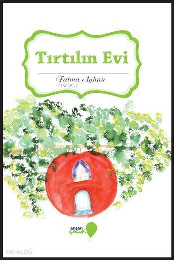 Tırtılın Evi - 2
