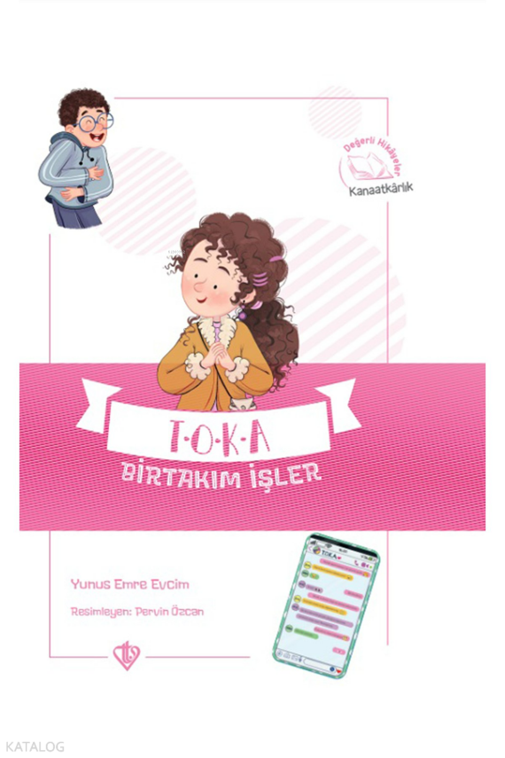Toka Birtakım İşler Değerli Hikayeler Kanaatkarlık - 2