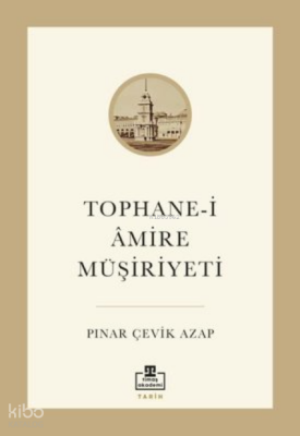 Tophane-i Amire Müşiriyeti - 1