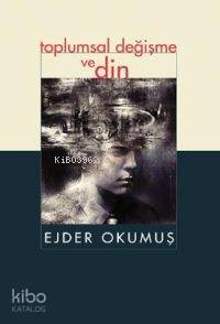Toplumsal Değişme ve Din - 1