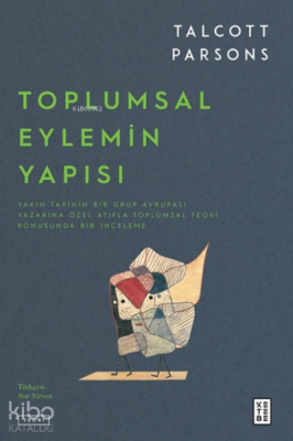 Toplumsal Eylemin Yapısı - 2