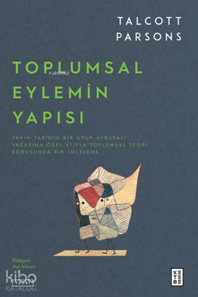 Toplumsal Eylemin Yapısı - 2