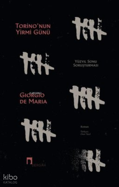 Torinonun Yirmi Günü - Yüzyıl Sonu Soruşturması - 1