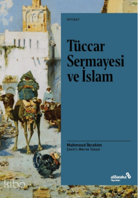 Tüccar Sermayesi ve İslam - Albaraka Yayınları