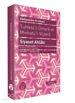 Tuhfetül-Ümera ve Minhatül Vüzera Siyaset Ahlakı - 2