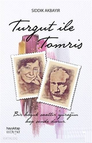 Turgut İle Tomris Bir Bozuk Saattir Yüreğim, Hep Sende Durur... - 1